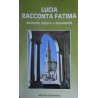 Lucia racconta Fatima. Memorie, lettere e documenti di suor Lucia - Lucia (suor)