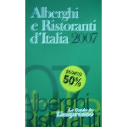 Alberghi e ristoranti d'Italia 2007 - Enzo Vizzari (a cura di)