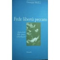 Fede libertà peccato. Figure ed esiti della «prova» in Kierkegaard - Giuseppe Modica