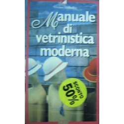 Manuale di vetrinistica moderna - Viviano Milardi