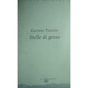 Stelle di gesso - Gaetano Trainito