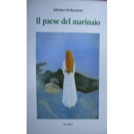Il paese del marinaio - Salvatore Di Benedetto