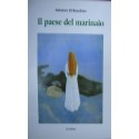 Il paese del marinaio - Salvatore Di Benedetto