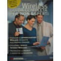 Wireless - Guida completa per non esperti - J. Schwarz
