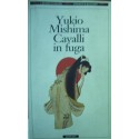 Cavalli in fuga - Yukio Mishima